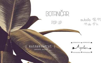 [ kutnakvadrat ] & Ayelen Pop Up @Botaničar 16/11/19
